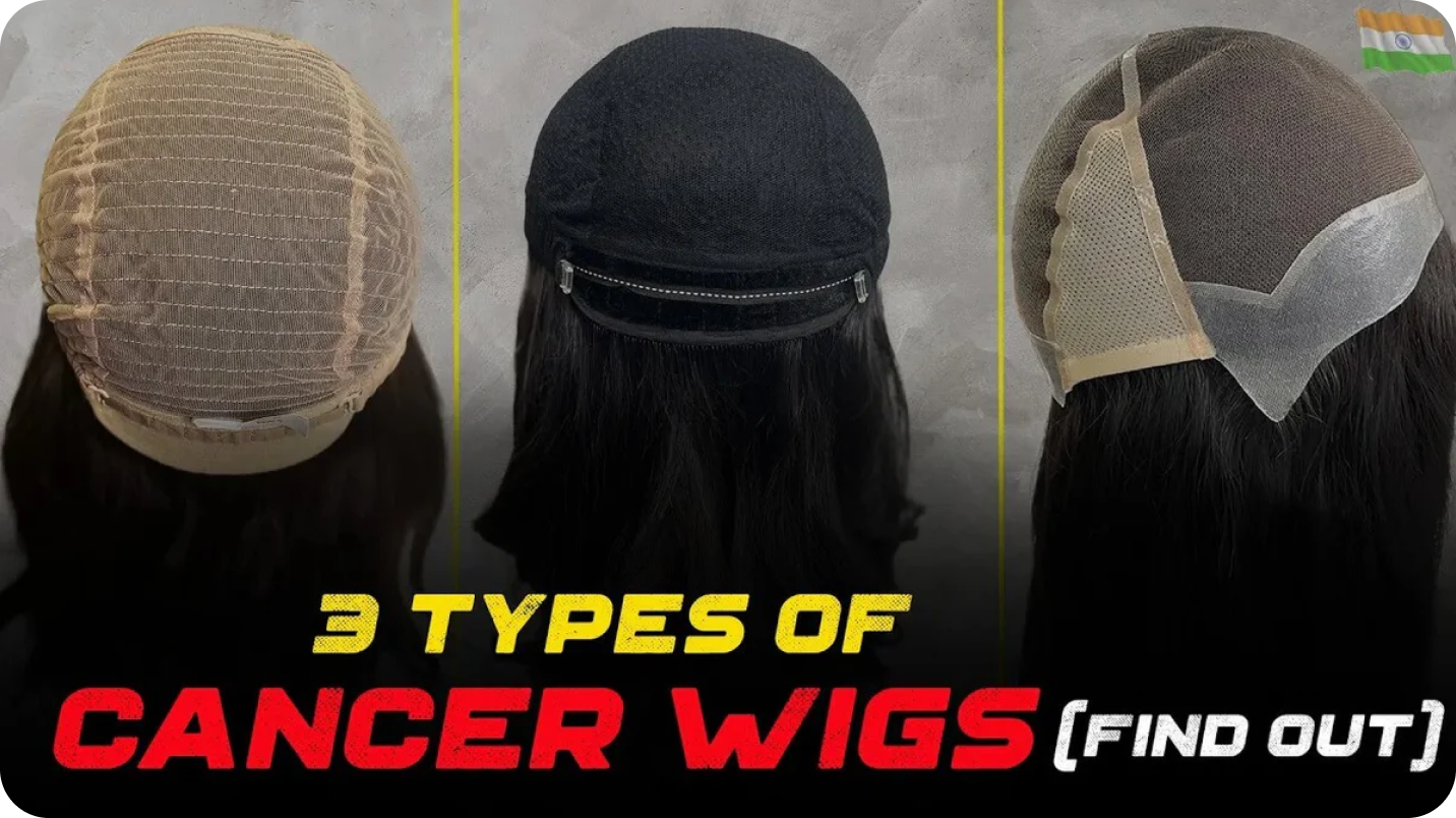 3 types of cancer wigs